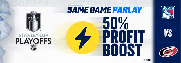 Promotion 1 of 5, All customers get a 50% Profit Boost to use on a 3+ Leg Same Game Parlay Wager on the 5/11 Hurricanes vs. Rangers NHL Playoff Game!