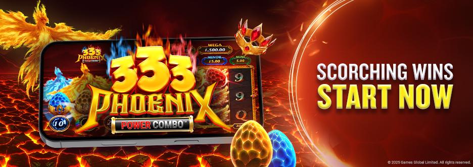 🎰 Play 333 Phoenix Power Combo Now! 🔥🌋