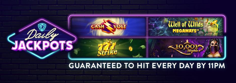 Your next spin could be a BIG WIN! Our Daily Jackpots guarantee to crown a winner every single day by 11pm. Take a shot at today’s jackpot!