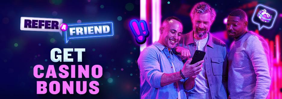 Earn Casino Bonus for every friend who signs up, deposits, and plays! Earn Casino Bonus for every friend who signs up, deposits, and plays!