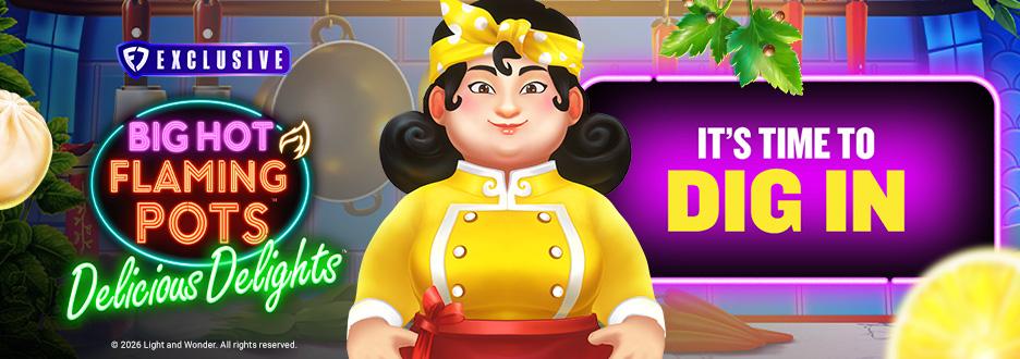 The Casino floor favorite, Big Hot Flaming Pots Delicious Delights, is now available to play online exclusively on FanDuel Casino! The Casino floor favorite, Big Hot Flaming Pots Delicious Delights, is now available to play online exclusively on FanDuel Casino!