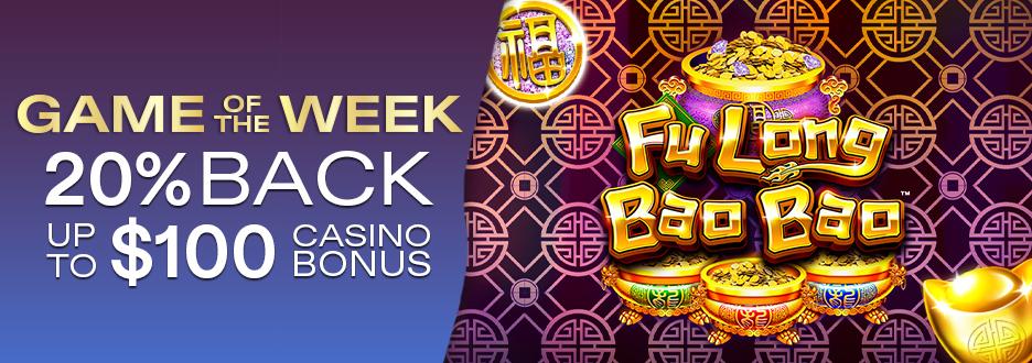 Get 20% on Net Losses up to $100 on "Fu Long Bao Bao"! Offer expires May 10th at 11:59PM!