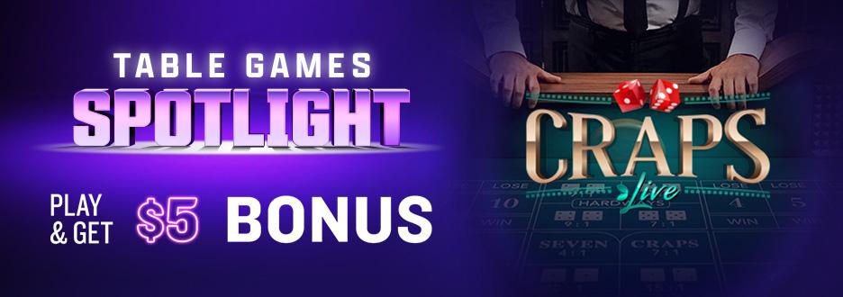 Opt in and play $50+ on Live Dealer Craps to get $5 in Casino Bonus! Don’t wait – offer ends Thursday 6/4.