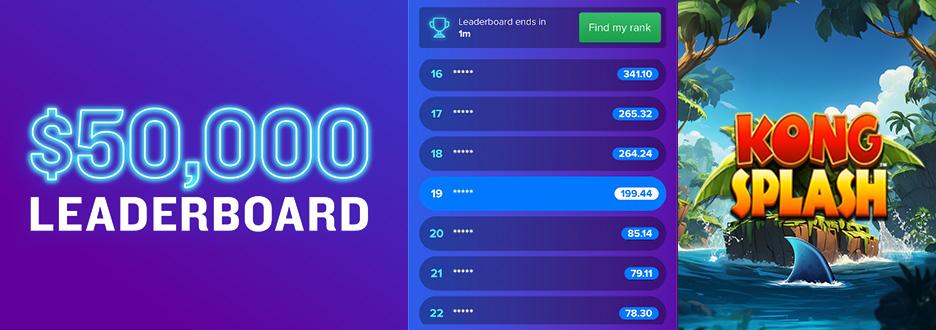 Go for a chance at a share of $50,000 in Casino Bonus with our Kong Splash Boost Leaderboard! Rack up points based on how much you win. Ends 11:59pm on 8/9