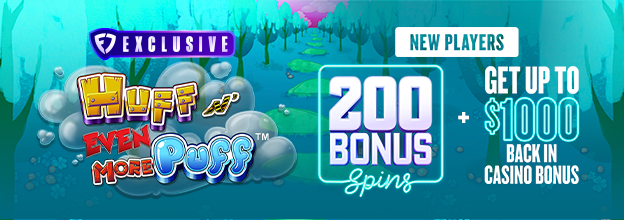 Join FanDuel Casino today and get 200 Bonus Spins to play on Huff N' Even More Puff! Plus, get up to $1,000 back if you’re down after your first day! Join FanDuel Casino today and get 200 Bonus Spins to play on Huff N' Even More Puff! Plus, get up to $1,000 back if you’re down after your first day!