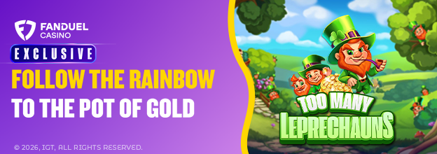 Follow the Rainbow to the Pot of Gold with Too Many Leprechauns, is now available to play online exclusively on FanDuel Casino!
